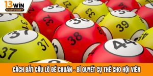 cách bắt cầu lô đề chuẩn