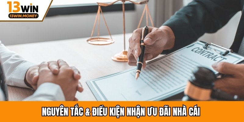 Nguyên tắc & điều kiện nhận ưu đãi nhà cái 