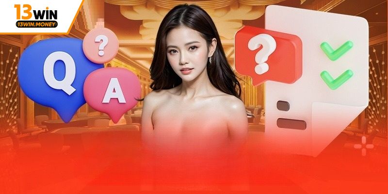 Những câu hỏi có liên quan đến Bonus đăng ký 13win