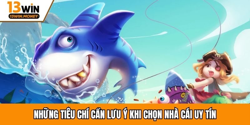 Những tiêu chí cần lưu ý khi chọn nhà cái uy tín